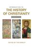 Introduction to the History of Christianity: Second Edition (English Edition)