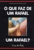 o que faz de um Rafael um Rafael