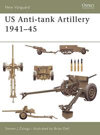 US Anti-tank Artillery 194145 (New Vanguard Book 107) (English Edition)