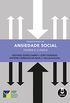 Transtorno de Ansiedade Social: Teoria e Clnica