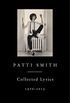 Patti Smith Collected Lyrics, 19702015