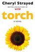 Torch: Novel from the author of the huge bestseller Wild. (English Edition)