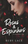 Rosas & Espinhos