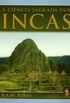 A Cincia Sagrada dos Incas