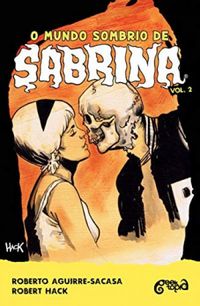 O Mundo Sombrio de Sabrina - Volume 2