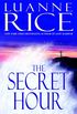 The Secret Hour: A Novel (Rice, Luanne) (English Edition)