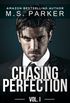 Chasing Perfection: Vol. I