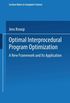 Optimal Interprocedural Program Optimization: A New Framework and Its Application: 1428