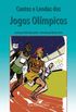 Contos e Lendas dos Jogos Olmpicos