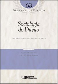 COL. SABERES DO DIREITO 63 - SOCIOLOGIA DO DIREITO