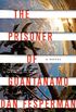 The Prisoner of Guantanamo (English Edition)
