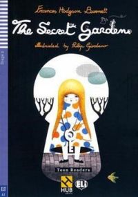 The Secret Garden. Hub Teen Eli Readers. Stage 2 A2 ( + Audio CD)