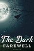 The Dark Farewell (English Edition)