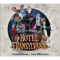 The Art and Making of Hotel Transylvania 