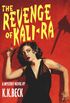 The Revenge of Kali-Ra (English Edition)