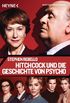 Hitchcock: und die Geschichte von Psycho (German Edition)