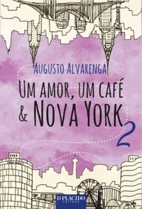 Um Amor, Um Café & Nova York 2