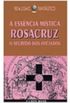 A Essncia Mstica Rosacruz