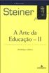 A ARTE DA EDUCAO (Vol. II)