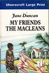 My Friends: The MacLeans