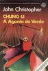 Chung-Li  -  A Agonia do Verde