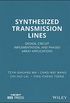 Synthesized Transmission Lines: Design, Circuit Implementation, and Phased Array Applications (Wiley - IEEE) (English Edition)