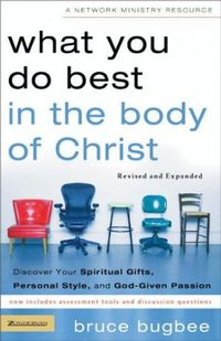 What You Do Best in the Body of Christ (Revised and Expanded)