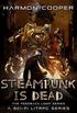 Steampunk is Dead