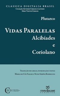 Vidas Paralelas: Alcibades e Coriolano