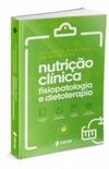 Nutrio Clnica - Fisiopatologia e Dietoterapia