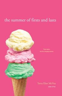 The Summer of Firsts and Lasts