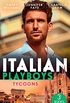 Italian Playboys: Tycoons: The Uncompromising Italian / Return of the Italian Tycoon / A Bride Worth Millions (English Edition)