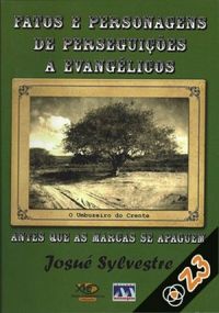Fatos e personagens de perseguies a evanglicos