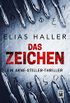 Das Zeichen (Ein Arne-Stiller-Thriller) (German Edition)