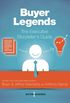 Buyer Legends: The Executive Storyteller
