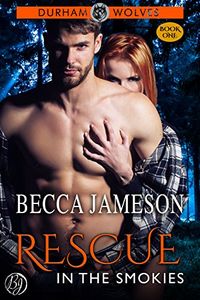 Rescue in the Smokies (Durham Wolves Book 1) (English Edition)