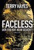 Faceless: Der Tod hat kein Gesicht - Thriller (German Edition)