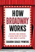 How Broadway Works