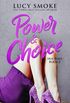 Power & Choice