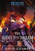 The Shield of Daqan: A Descent: Journeys in the Dark Novel (English Edition)
