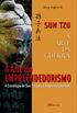 Sun Tzu - A Arte do Empreendedorismo