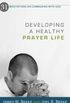 Developing a Healthy Prayer Life