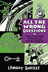 "Why Is This Night Different from All Other Nights?" (All the Wrong Questions Book 4) (English Edition)