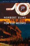 Norbert Elias por ele mesmo