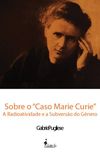 Sobre o "Caso Marie Curie"