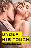 Under His Touch (Falling Under Book 2) (English Edition)