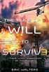 The Rule of Three: Will to Survive (English Edition)