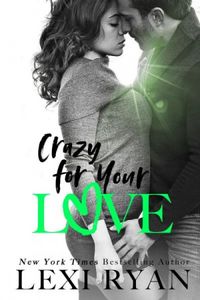 Crazy for your love