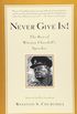 Never Give In!: The Best of Winston Churchill