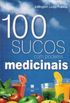 100 sucos com poderes medicinais